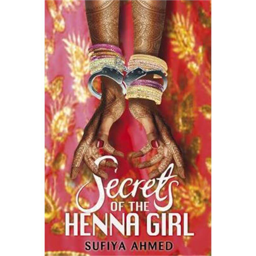 Secrets of the Henna Girl (Paperback) - Sufiya Ahmed